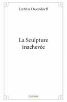 La sculpture inachevée