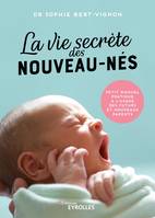 La vie secrète des nouveau-nés, Petit manuel pratique à l'usage des futurs et nouveaux parents