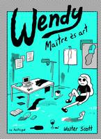 Wendy, Maître ès arts