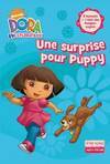 Dora l'exploratrice, 4, DORA : UNE SURPRISE POUR PUPPY