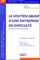 le soutien abusif d une entreprise en difficulte (2eme edition avec mise a jour), recherche d'une approche globale