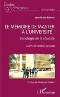 Le mémoire de master à l'université : Sociologie de la réussite, Analyse de cas (Rép. du Congo)
