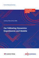 Car following Dynamics: Experiments and Models