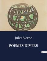 POÈMES DIVERS, .