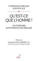 QU'EST-CE QUE L'HOMME ? - UN ITINERAIRE D'ANTHROPOLOGIE BIBLIQUE