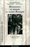 Résistances et maquis en centre Bretagne, de la soumission à l'insurrection