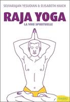 Raja yoga - La voie spirituelle