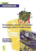 Sud à Sud - dynamiques sociales et spatiales, Amérique latine-Méditerranée, dynamiques sociales et spatiales, Amérique latine-Méditerranée