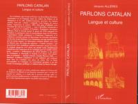 PARLONS CATALAN LANGUE ET CULTURE, Langue et culture