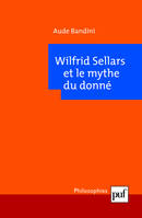 WILFRID SELLARS ET LE MYTHE DU DONNE