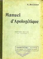 MANUEL D'APOLOGETIQUE, INTRODUCTION A LA DOCTRINE CATHOLIQUE