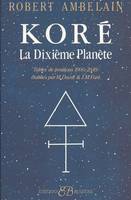 Koré, la dixième planète, Table d epositions 1900-2049