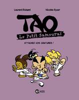 6, Tao Le petit samouraï, Tome 06, Attachez vos ceintures !