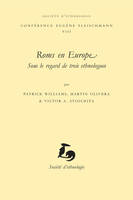 Roms en Europe, sous le regard de trois ethnologues