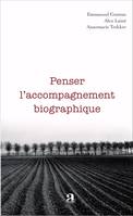 Penser l'accompagnement biographique