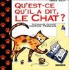 Qu'Est-Ce Qu'Il A Dit, Le Chat ? Dictionnaire Raisonne      Chatois-Francais