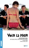 Voir la mer, Scénario du film