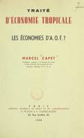 Traité d'économie tropicale, Les économies d'A.O.F. ?