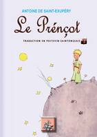 Le Prénçot, (Le « Petit Prince » en poitevin-saintongeais)