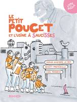 Le Petit Poucet et l'usine à saucisses