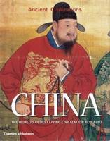 China The World's Oldest Civilization /anglais