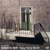 Frank Kunert Topsy-Turvy World /anglais/allemand