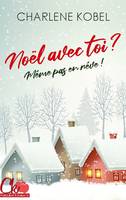 Noël avec toi ? Même pas en rêve !, Nouvelle de noël