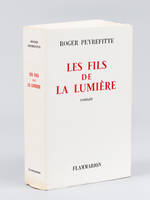 Les Fils de la Lumière [ Edition originale - Livre dédicacé par l'auteur ]