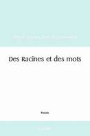 Des racines et des mots