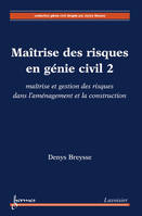 Maîtrise des risques en génie civil