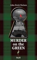 Murder on the green, A detective novel
