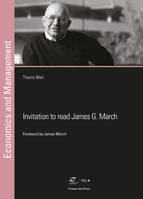 Invitation to read James G. March, Reflections on the processes of decision making, learning and change in organizations