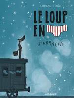 7, Le Loup en slip - Tome 7 - Le Loup en slip s'arrache