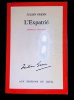 Journal / Julien Green,...., 14, L'Expatrié. Journal (1984-1990), 1984-1990