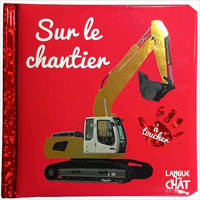 Bébé touche-à-tout - Sur le chantier T65