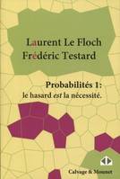 1, Probabilités 1:, Le hasard est la nécessité