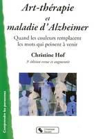 art-therapie et maladie d'alzheimer 3e edition revue et augm