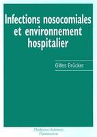 Infections nosocomiales et environnement hospitalier