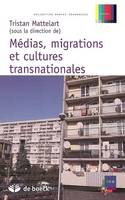Médias, migrations, cultures trans-nationales