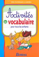 ACTIVITES VOCABULAIRE EXPRESSION ECRITE