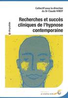 Recherches et succés cliniques de l'hypnose contemporaine