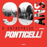 90 ans d'entreprise, Ponticelli frères