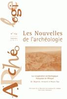Les nouvelles de l'archéologie, n°124/septembre 2011, La coopération française en Afrique. 2b. Maghreb. Antiquité et Moyen Âge