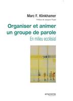 Organiser et animer un groupe de parole