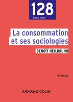 La consommation et ses sociologies - 3e édition