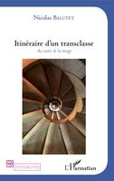 Itinéraire d'un transclasse, Au centre de la marge