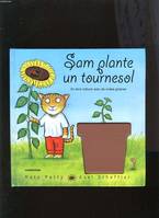 Sam plante un tournesol