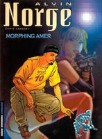 2, Alvin Norge - Tome 2 - Morphing Amer