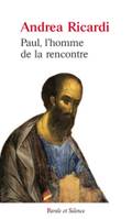 Paul, l'homme de la rencontre