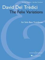 The Felix Variations, For solo bass trombone